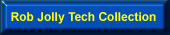 Rob collects memorabilia of ANYTHING related to Tech.  Facinating collection!